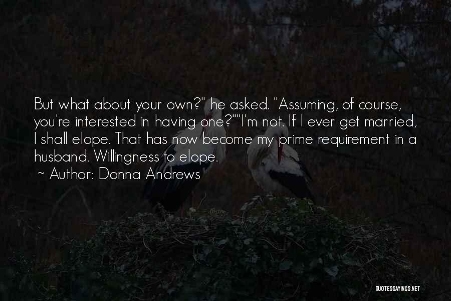Donna Andrews Quotes 1543660