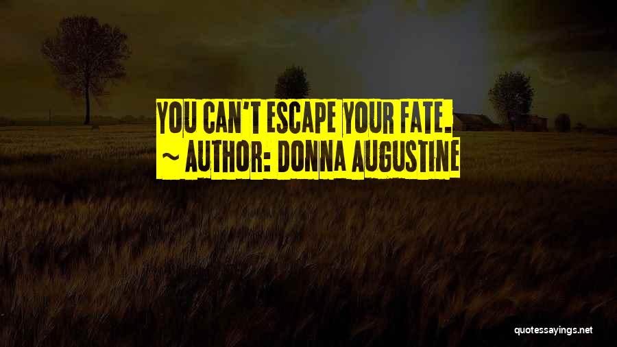 Donna Augustine Quotes 1372938