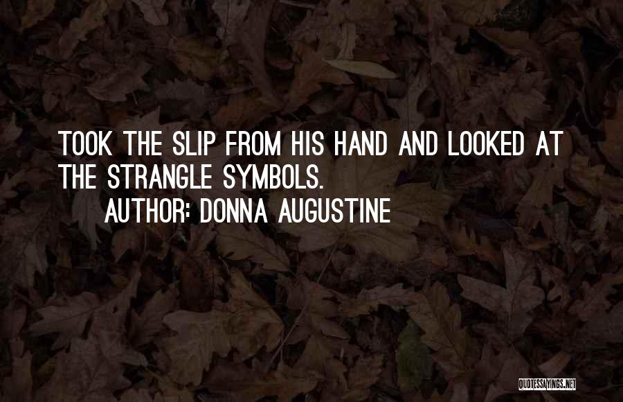 Donna Augustine Quotes 1412359