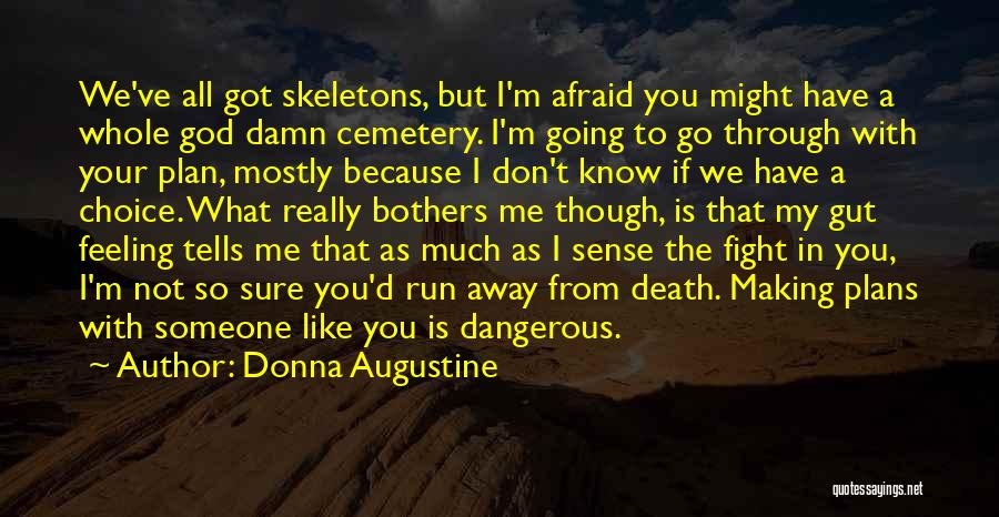 Donna Augustine Quotes 1460736