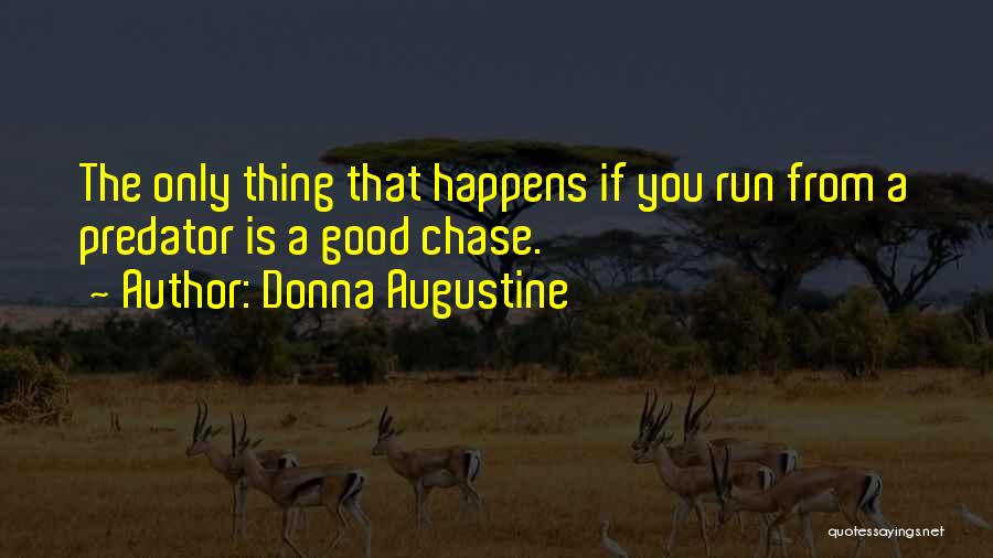 Donna Augustine Quotes 1609534