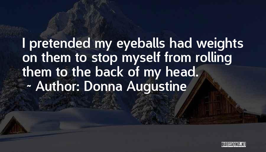 Donna Augustine Quotes 636171