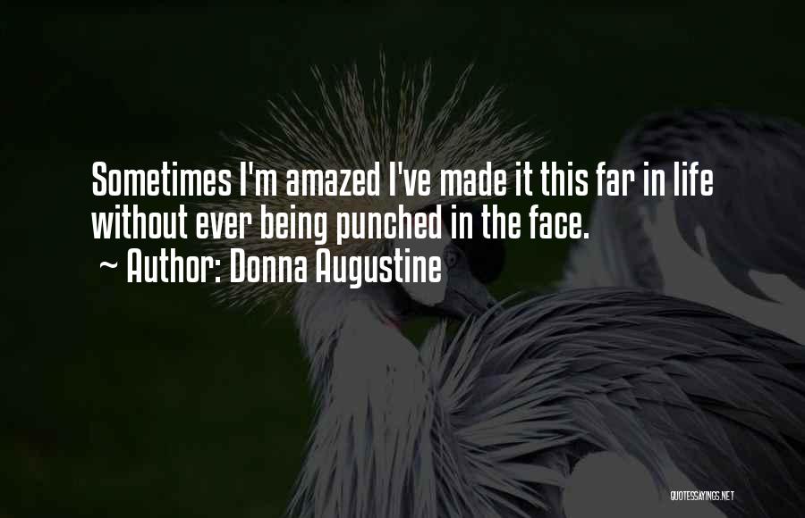 Donna Augustine Quotes 909367