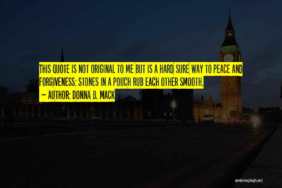 Donna B. Mack Quotes 805405