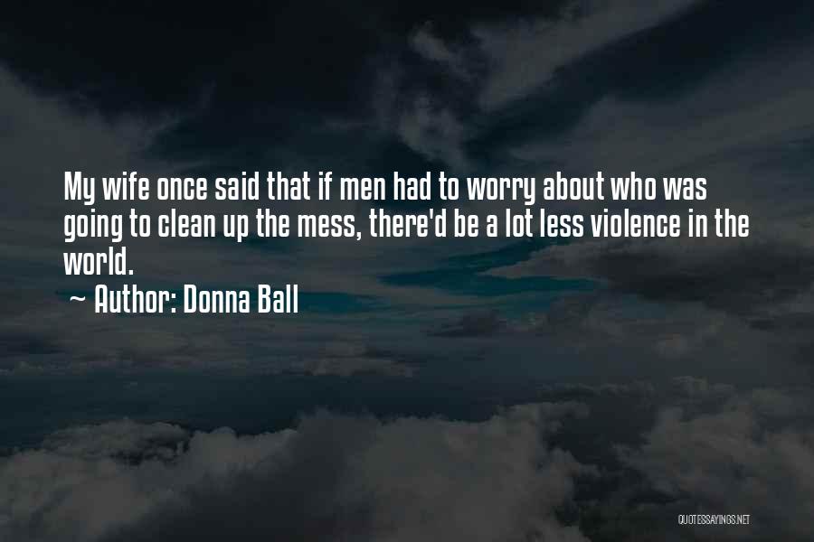 Donna Ball Quotes 2081795