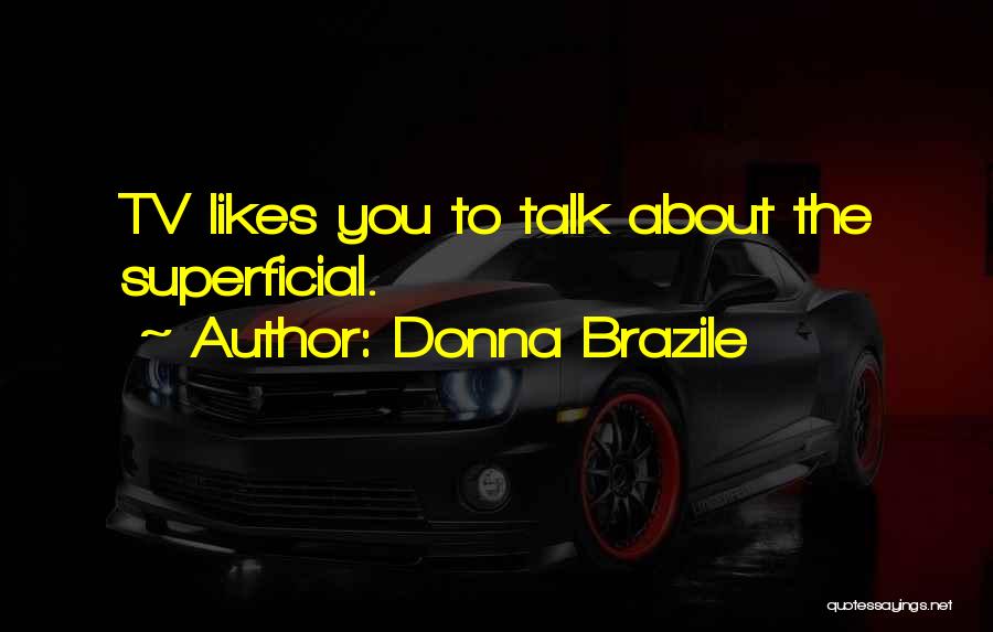 Donna Brazile Quotes 1149221