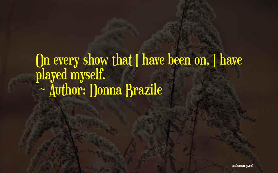 Donna Brazile Quotes 2211121