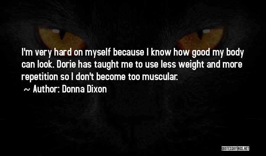 Donna Dixon Quotes 1256174