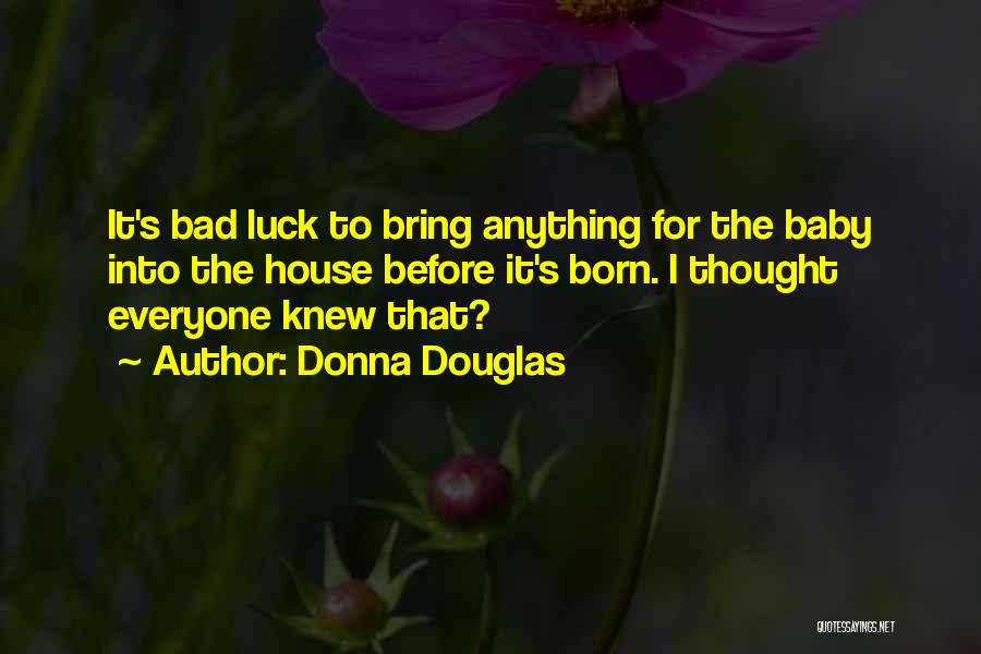 Donna Douglas Quotes 1459228