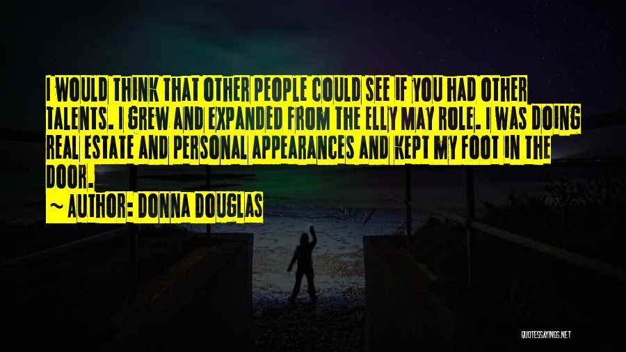 Donna Douglas Quotes 1513878