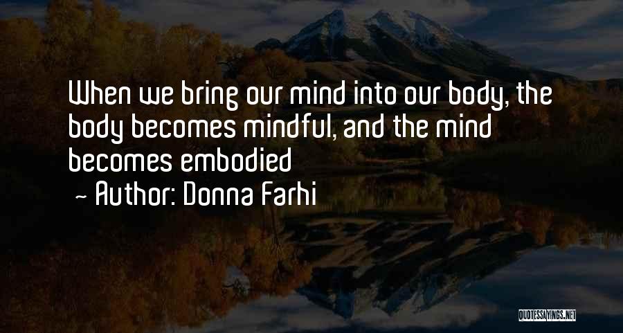Donna Farhi Quotes 843150
