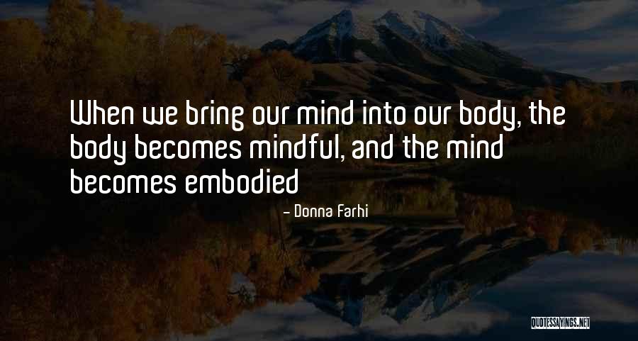 Donna Farhi Quotes 843150