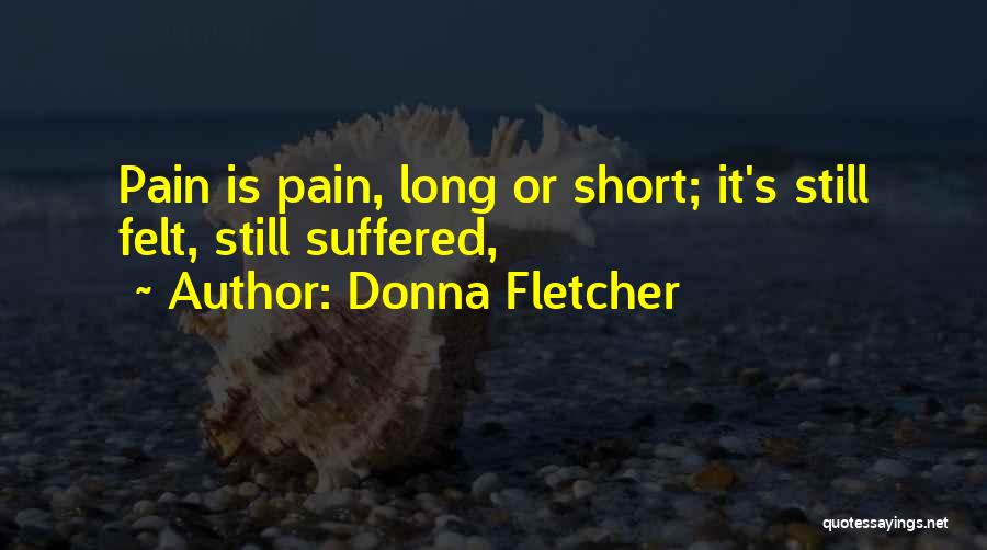 Donna Fletcher Quotes 1470152