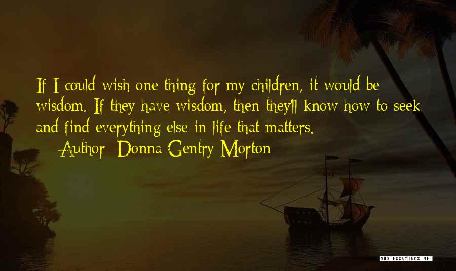 Donna Gentry Morton Quotes 1927927