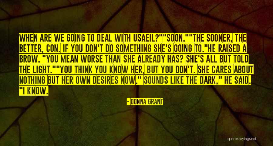 Donna Grant Quotes 1779819