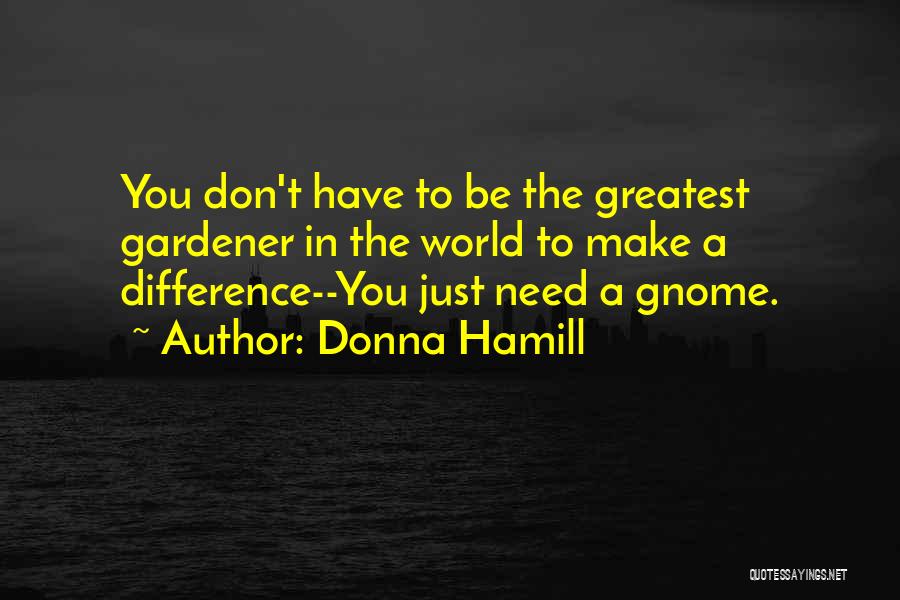 Donna Hamill Quotes 2266180