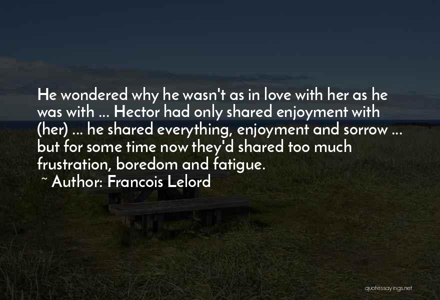 Donna Hedges Quotes By Francois Lelord