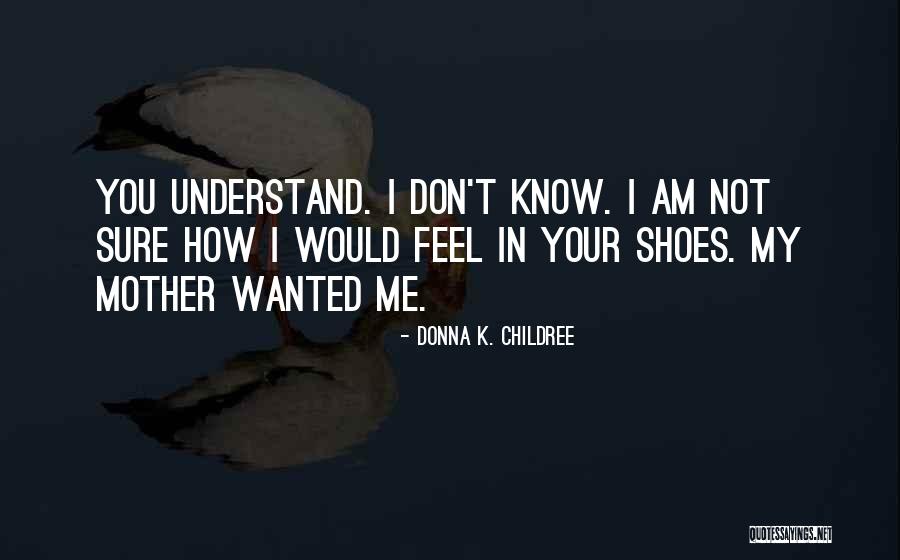 Donna K. Childree Quotes 1416227