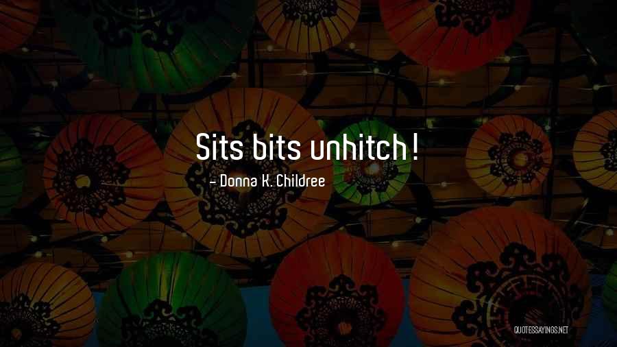 Donna K. Childree Quotes 2077529 Donna K. Childree Quotes 2077529