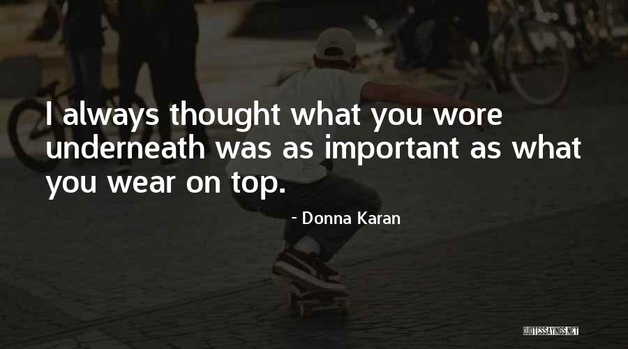 Donna Karan Quotes 1177568