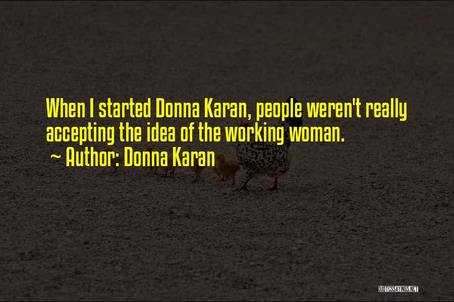 Donna Karan Quotes 1509669