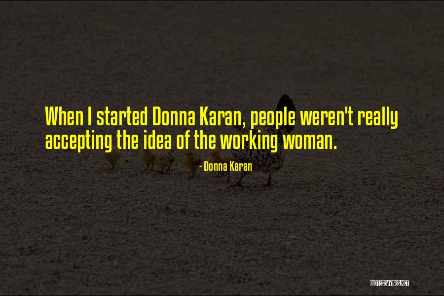 Donna Karan Quotes 1509669