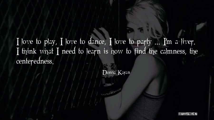Donna Karan Quotes 154350 Donna Karan Quotes 154350