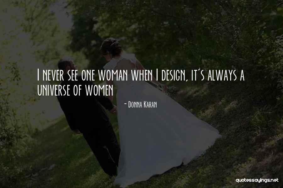 Donna Karan Quotes 1813508 Donna Karan Quotes 1813508