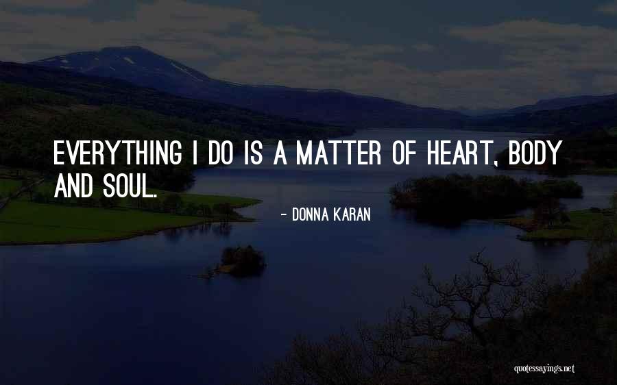 Donna Karan Quotes 2196086 Donna Karan Quotes 2196086