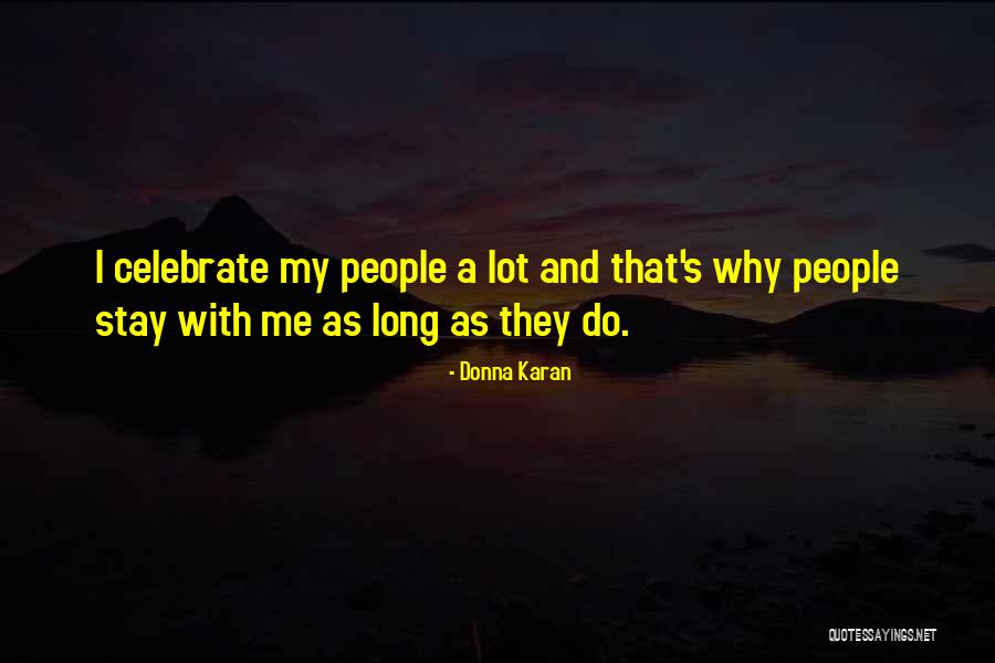 Donna Karan Quotes 2202439 Donna Karan Quotes 2202439