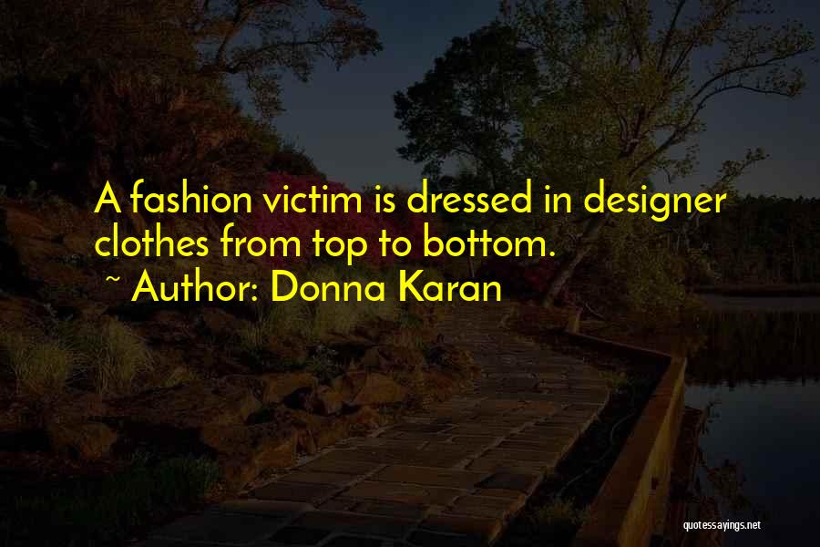 Donna Karan Quotes 2254267
