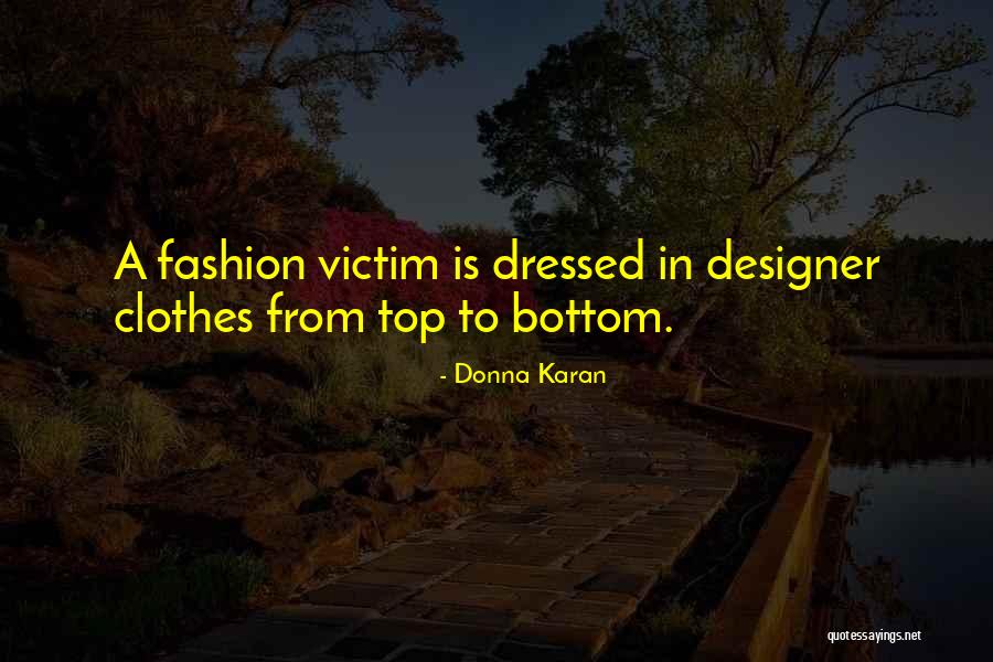 Donna Karan Quotes 2254267