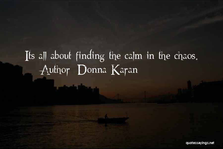 Donna Karan Quotes 341140