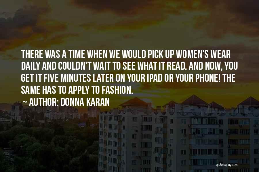 Donna Karan Quotes 431194