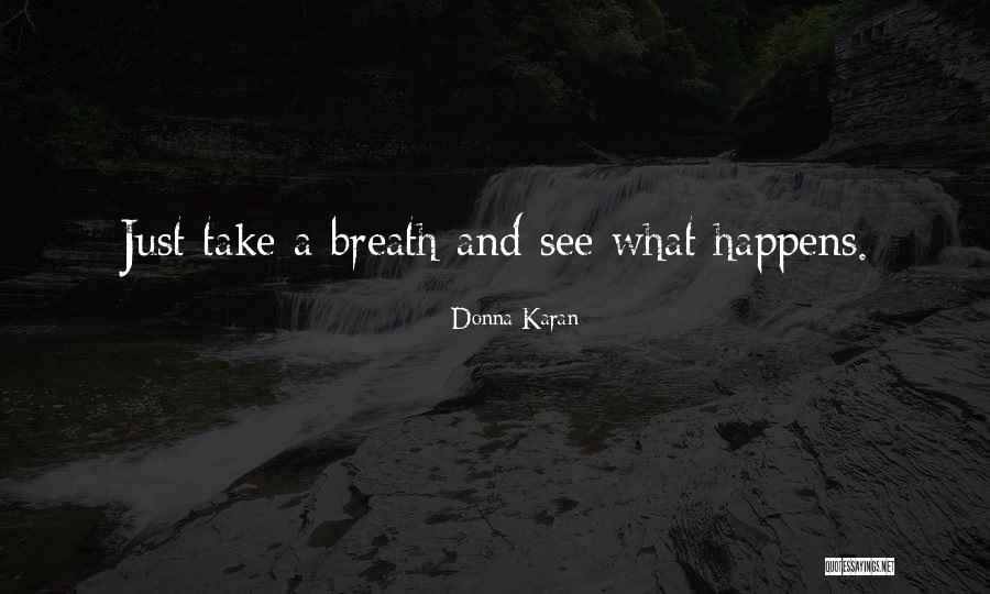 Donna Karan Quotes 558868 Donna Karan Quotes 558868