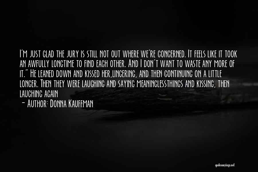 Donna Kauffman Quotes 1527593