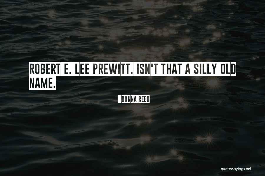Donna Lee Quotes By Donna Reed Donna Lee Quotes By Donna Reed