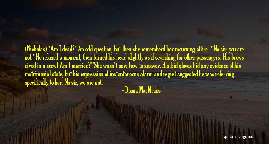 Donna MacMeans Quotes 825371