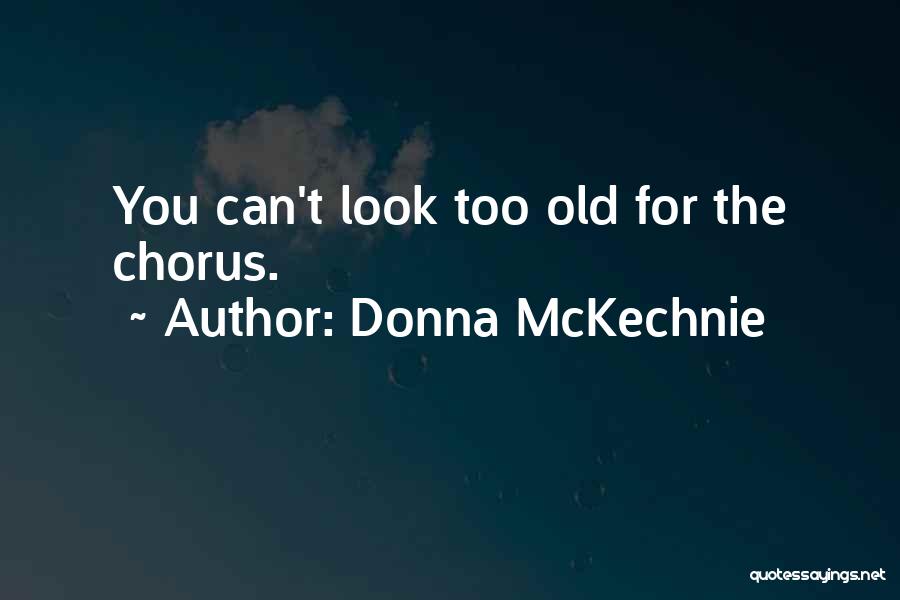Donna McKechnie Quotes 1408207