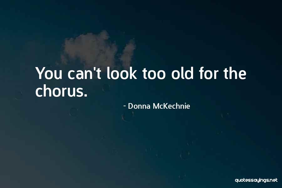 Donna McKechnie Quotes 1408207