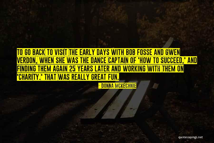 Donna McKechnie Quotes 213248 Donna McKechnie Quotes 213248