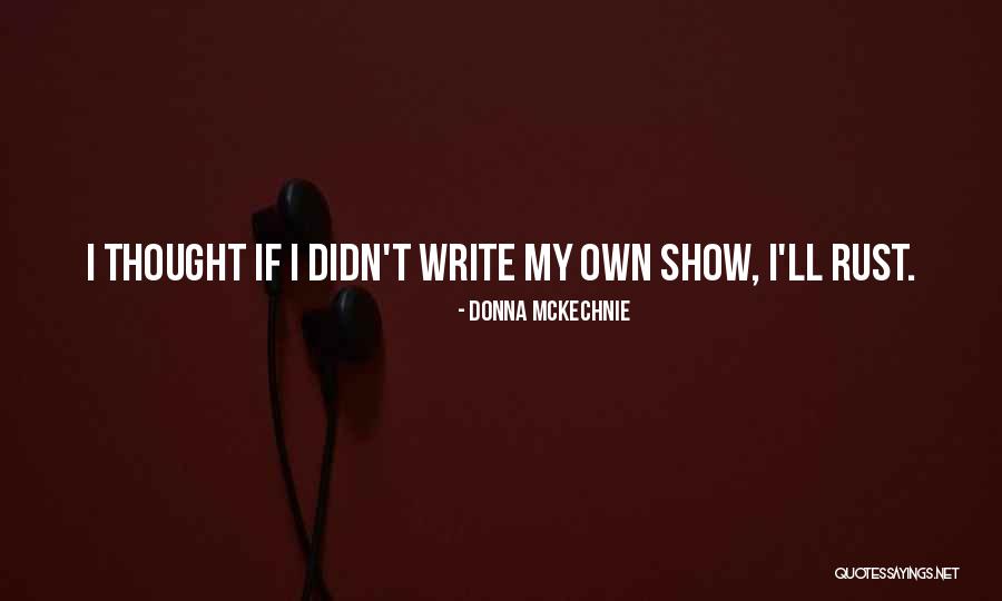 Donna McKechnie Quotes 217155 Donna McKechnie Quotes 217155