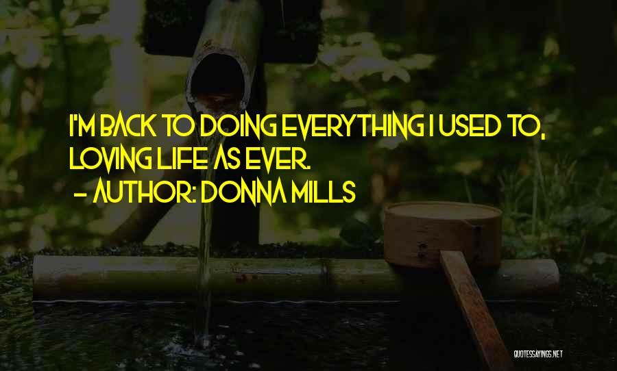 Donna Mills Quotes 1705310