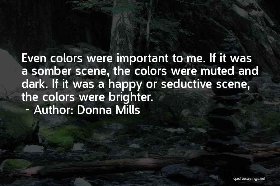 Donna Mills Quotes 415233