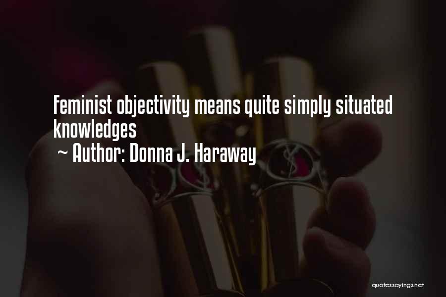 Donna Quotes By Donna J. Haraway