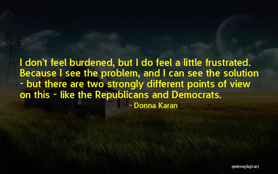 Donna Quotes By Donna Karan