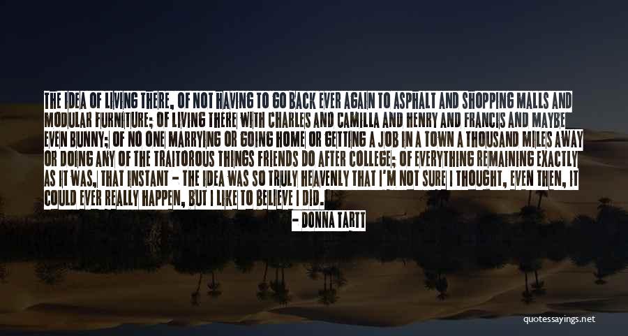 Donna Quotes By Donna Tartt Donna Quotes By Donna Tartt