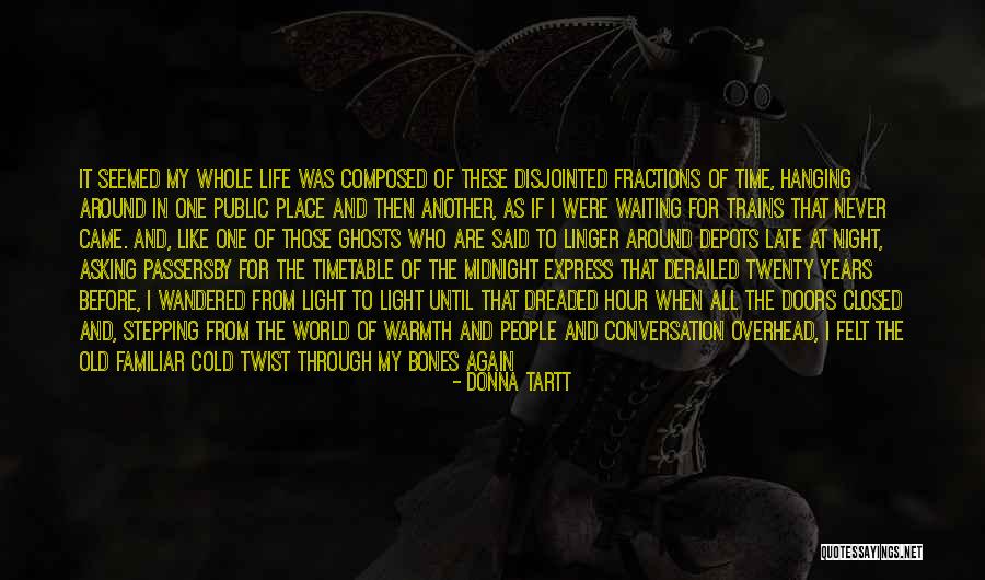 Donna Quotes By Donna Tartt Donna Quotes By Donna Tartt