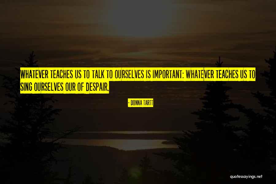 Donna Quotes By Donna Tartt Donna Quotes By Donna Tartt