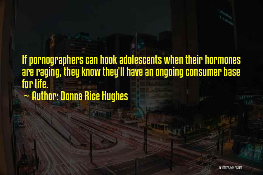 Donna Rice Hughes Quotes 1726924